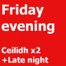 Friday evening ticket